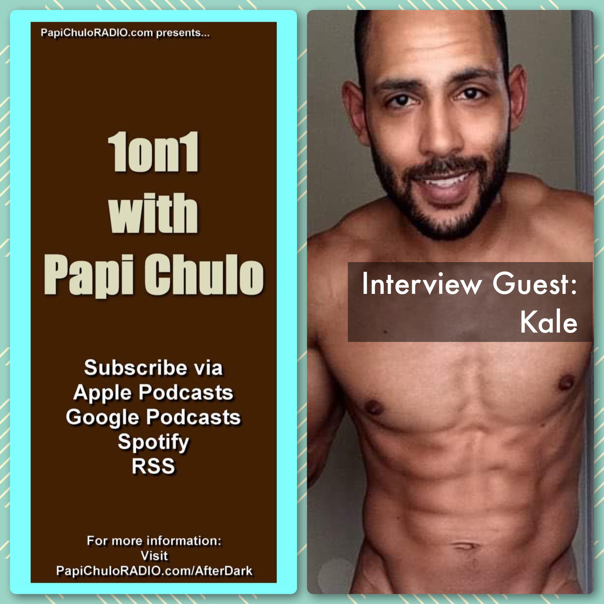 1on1 with Papi Chulo – Special Guest: KALE [June 6, 2017]