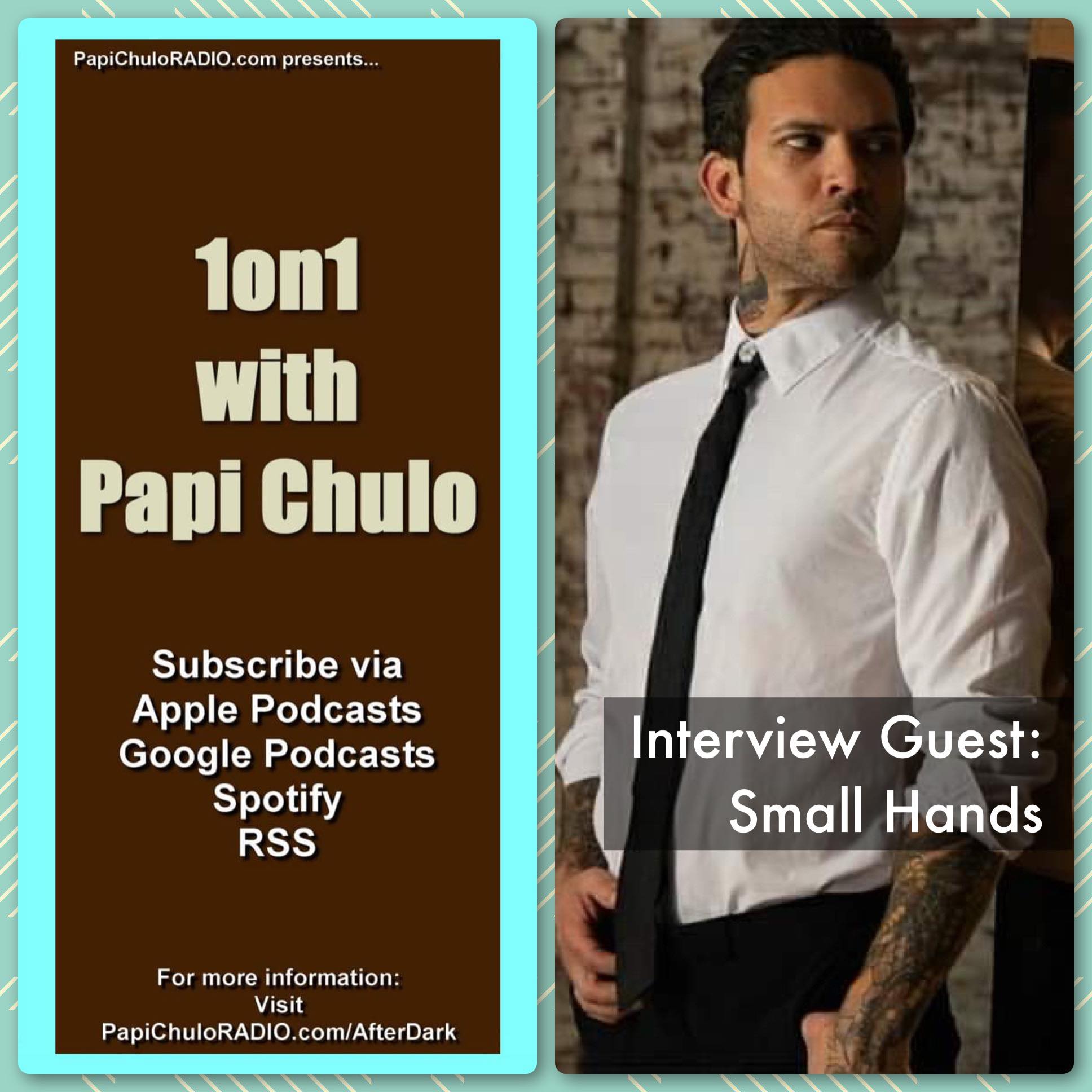 1on1 with Papi Chulo – Special Guest: SMALL HANDS [December 2, 2015]