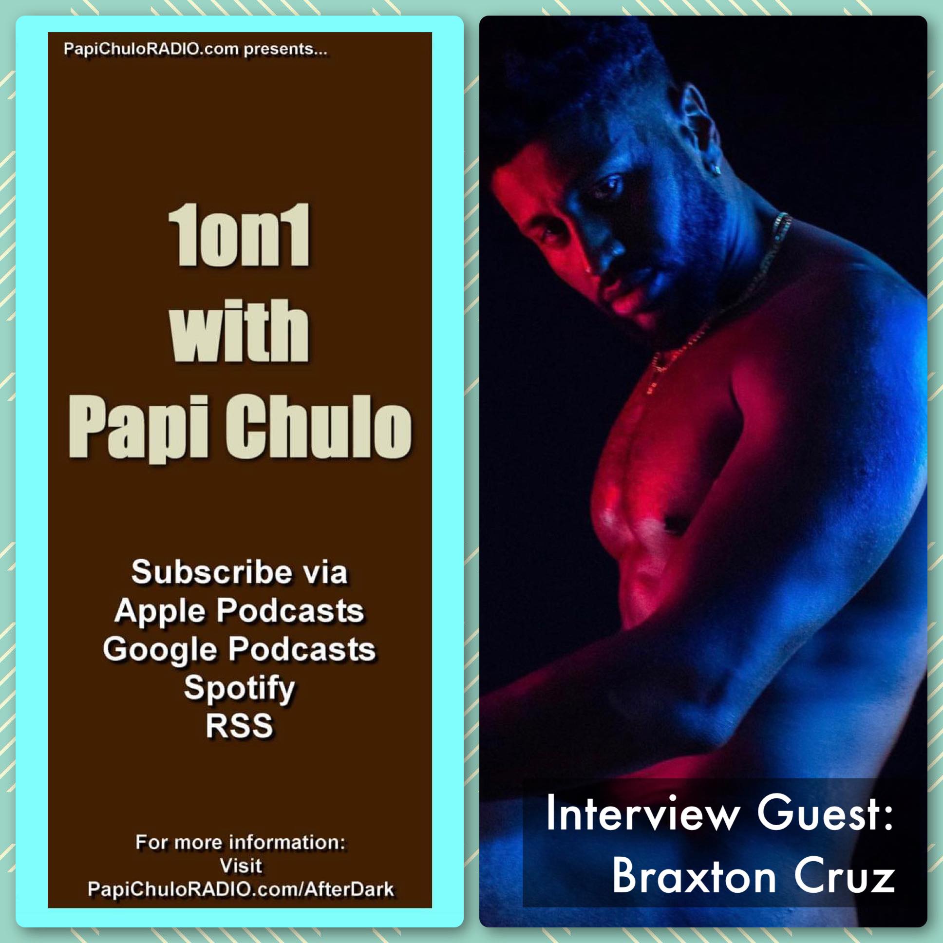 1on1 with Papi Chulo – Special Guest: BRAXTON CRUZ [October 10, 2023]