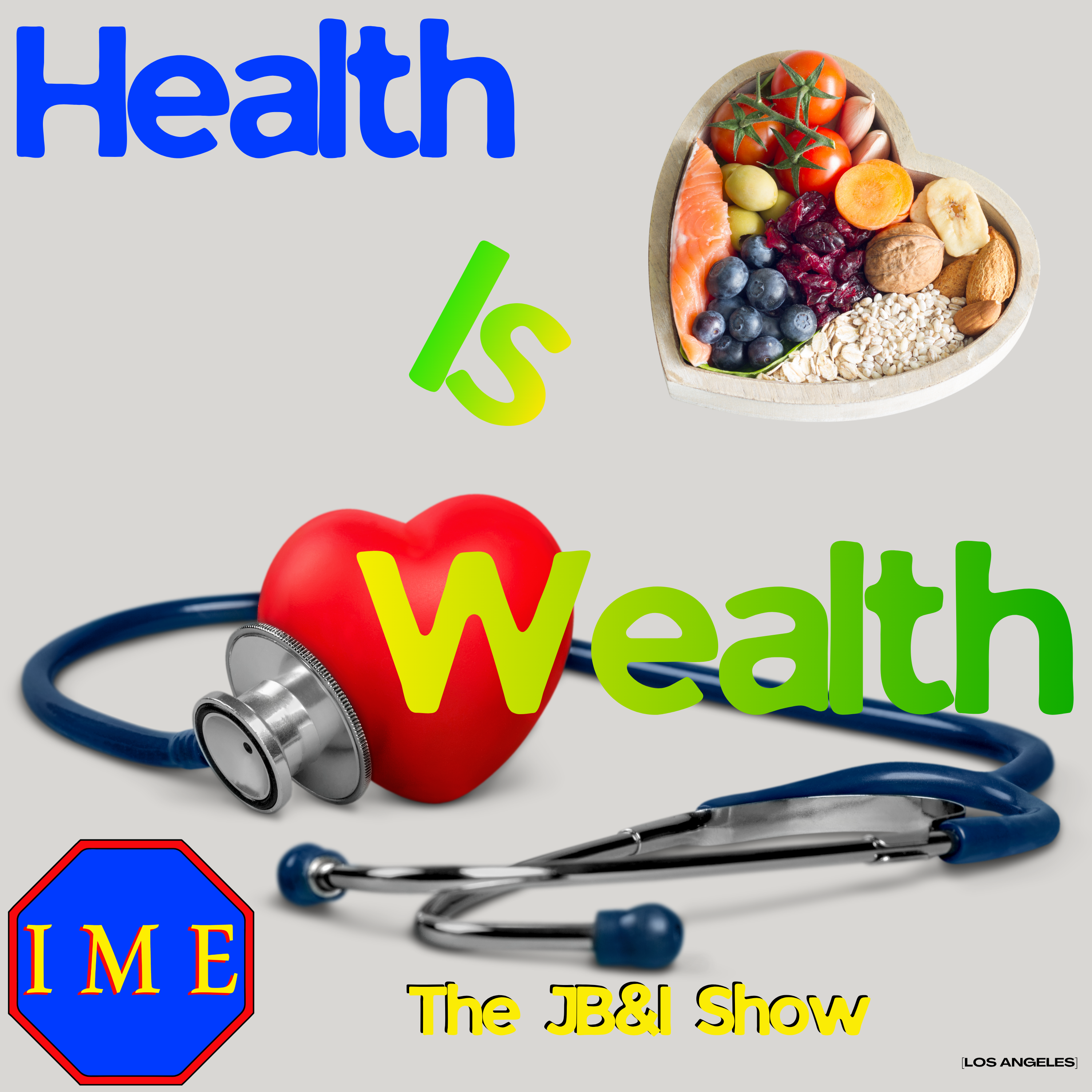 Health Is Wealth | The JB&I Show | EpSo0507