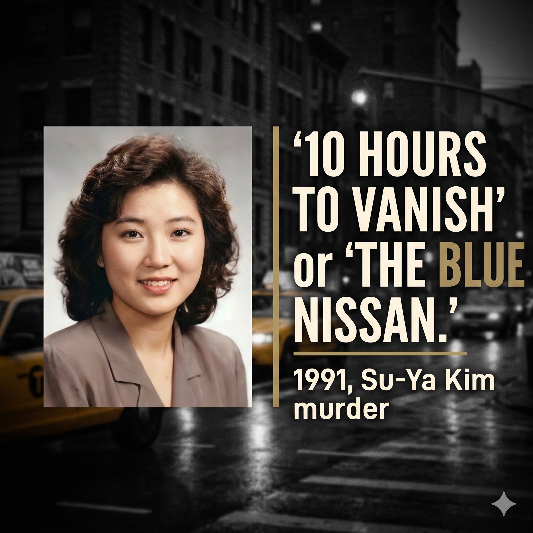 The Unsolved 1991 Murder of Su-Ya Kim | Cold Case Podcast