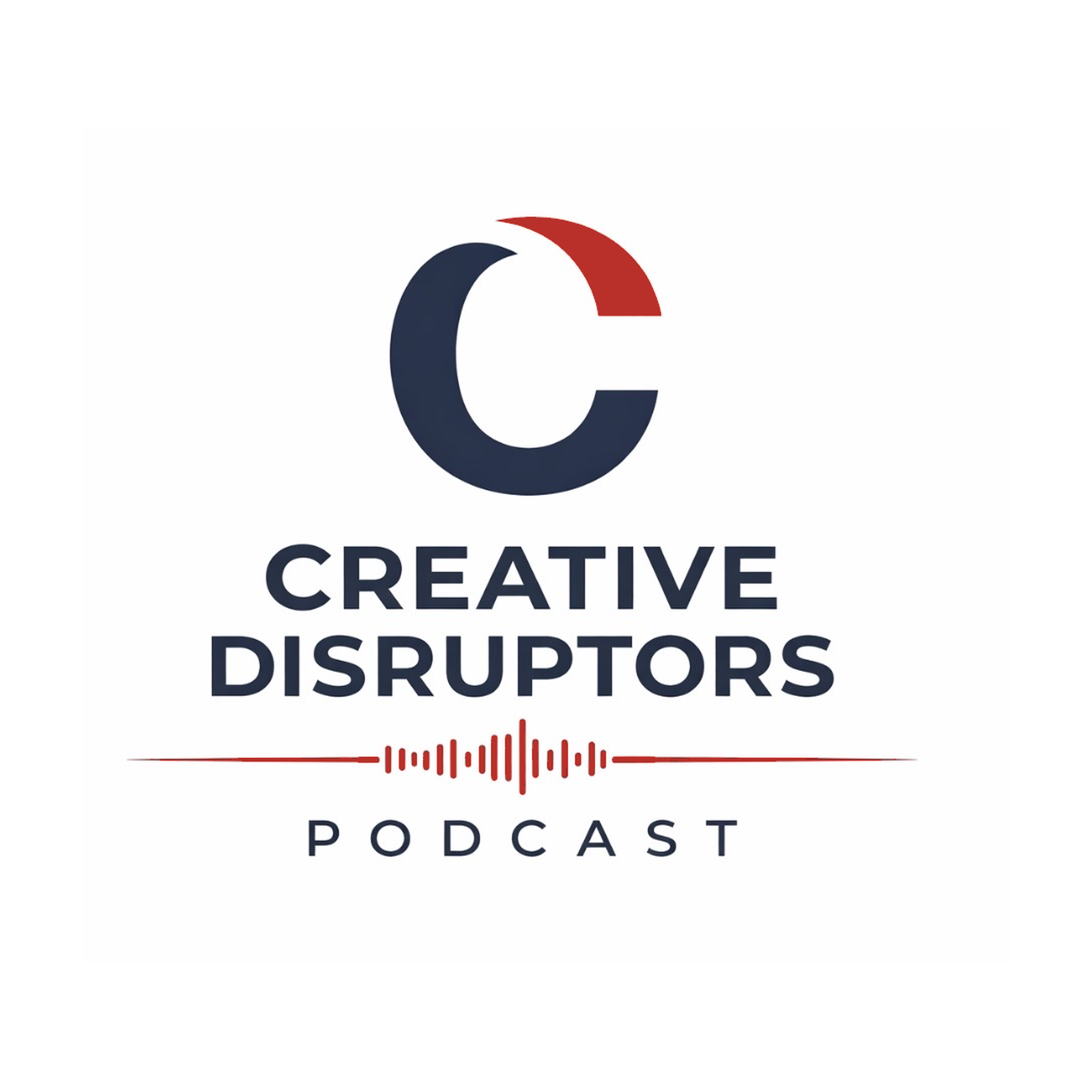 Creative Disruptors Podcast