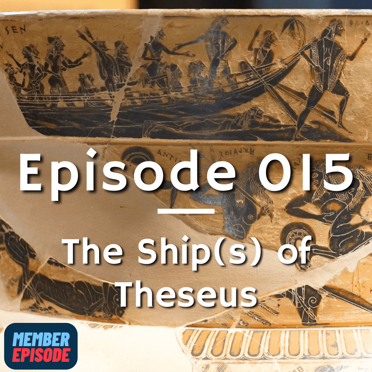 *Unlocked* Member Ep. 015 - The Ship(s) of Theseus