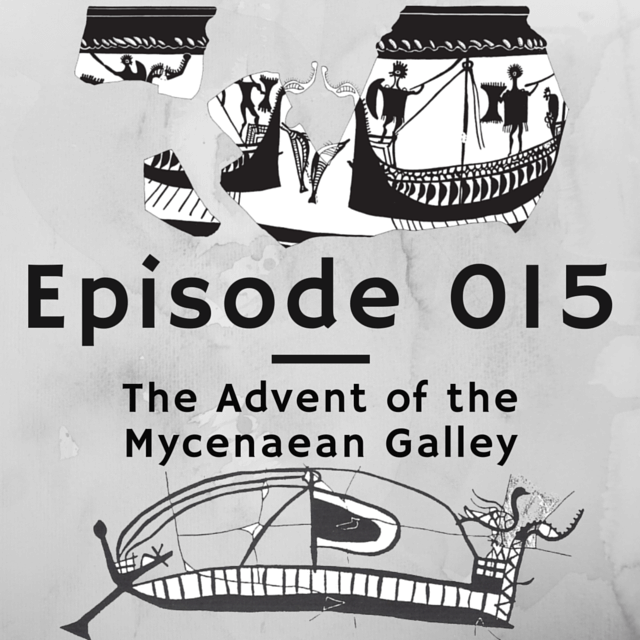 015 - The Advent of the Mycenaean Galley