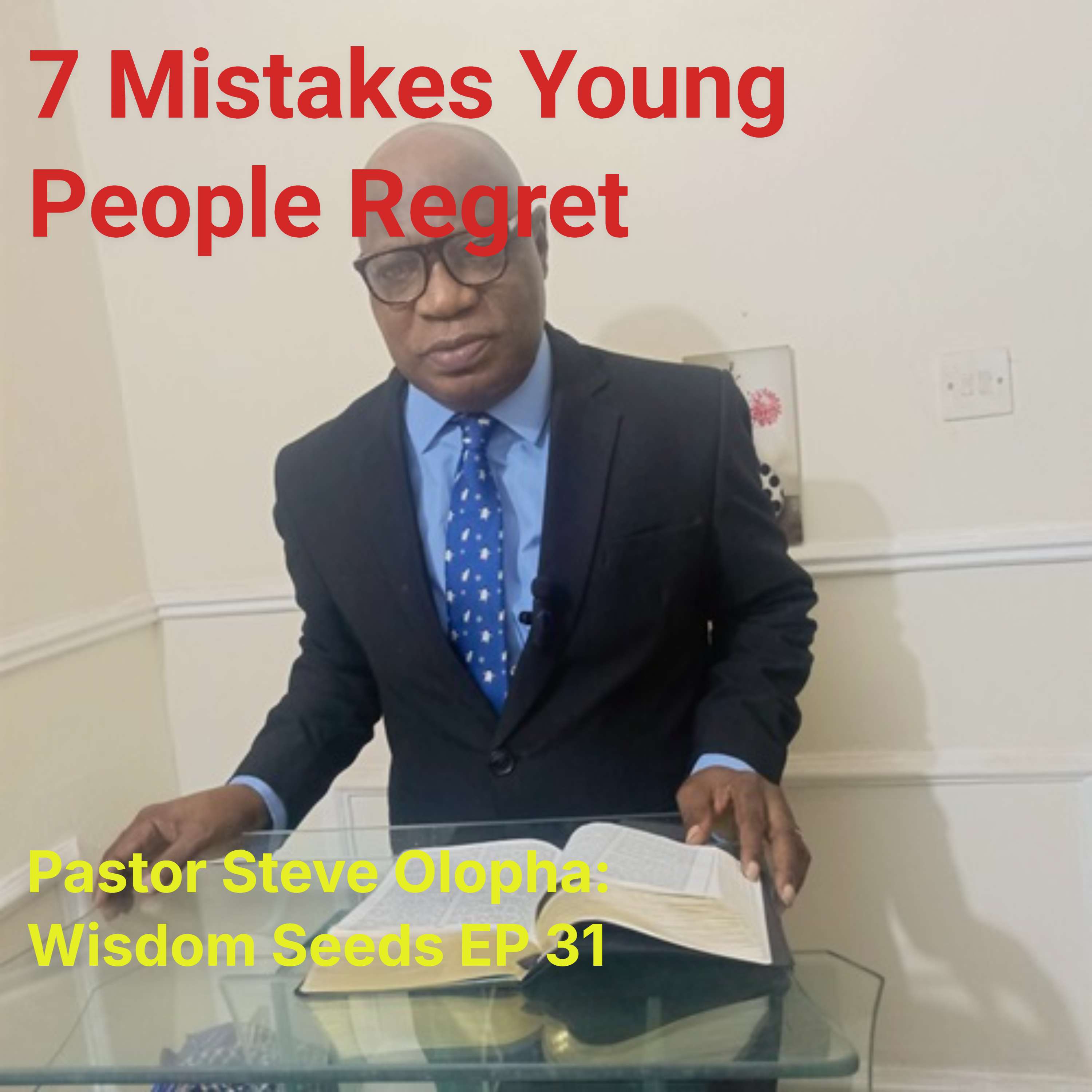 7	Mistakes Young People Regret Later in Life