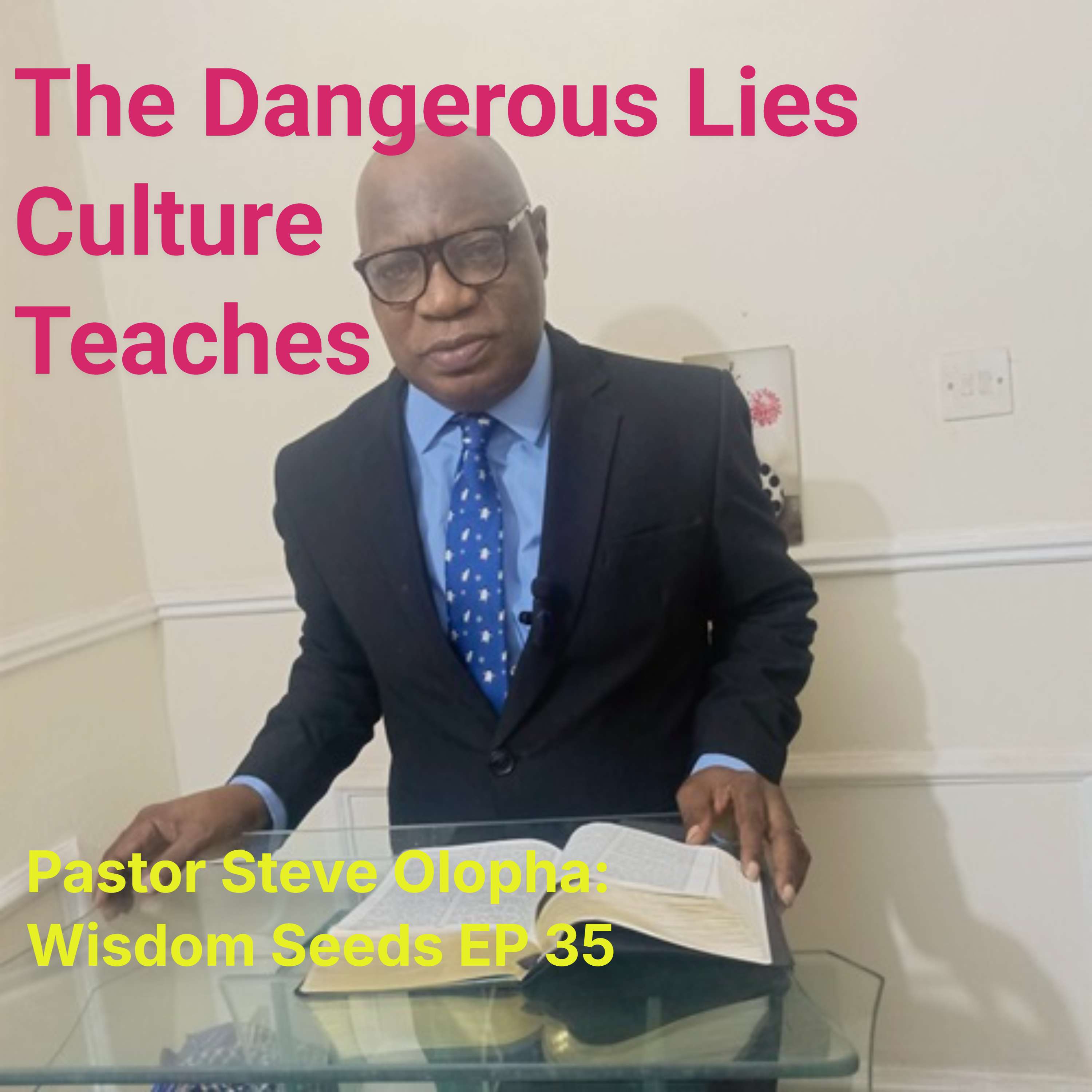 The Dangerous Lies Culture Teaches