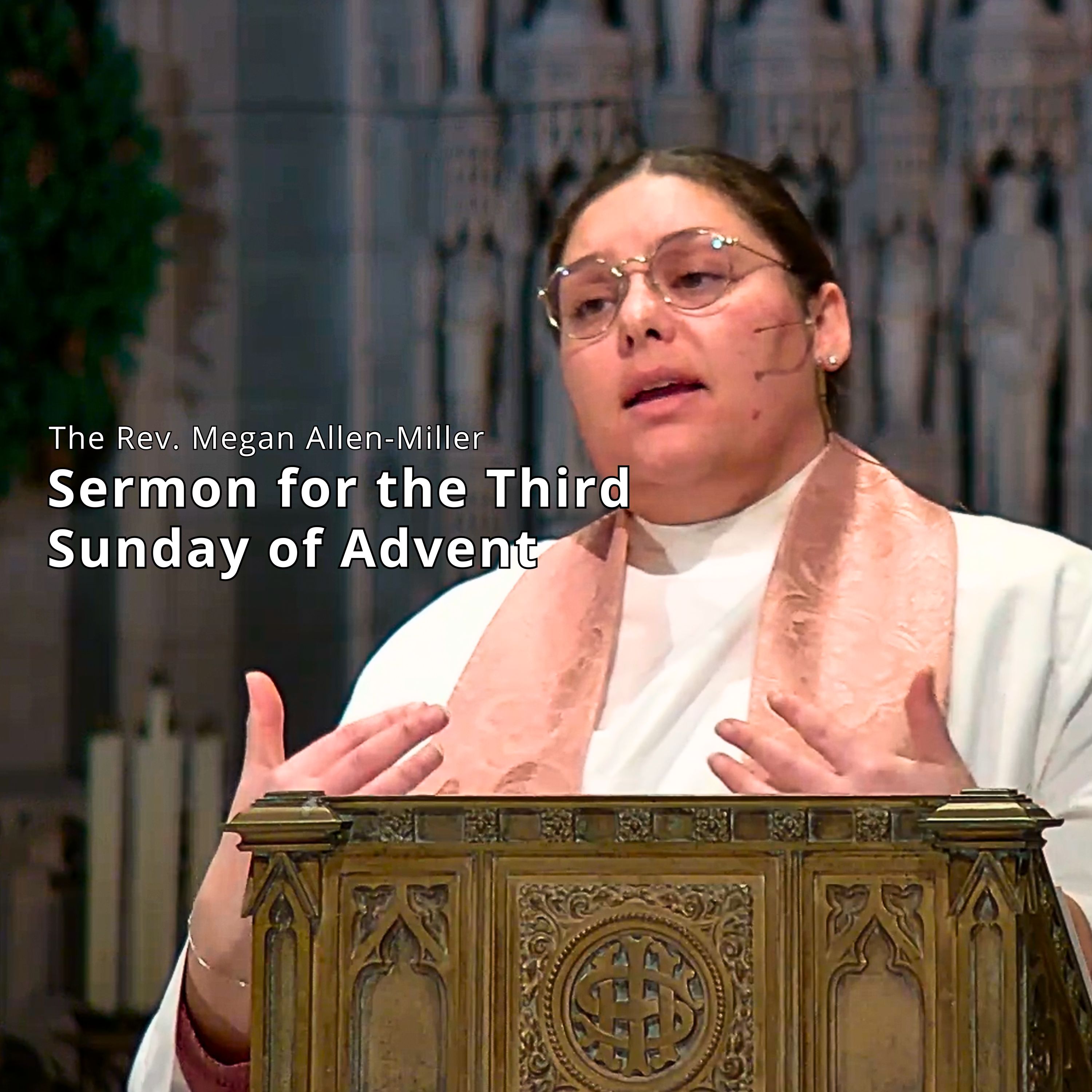Sermon: The Third Sunday of Advent