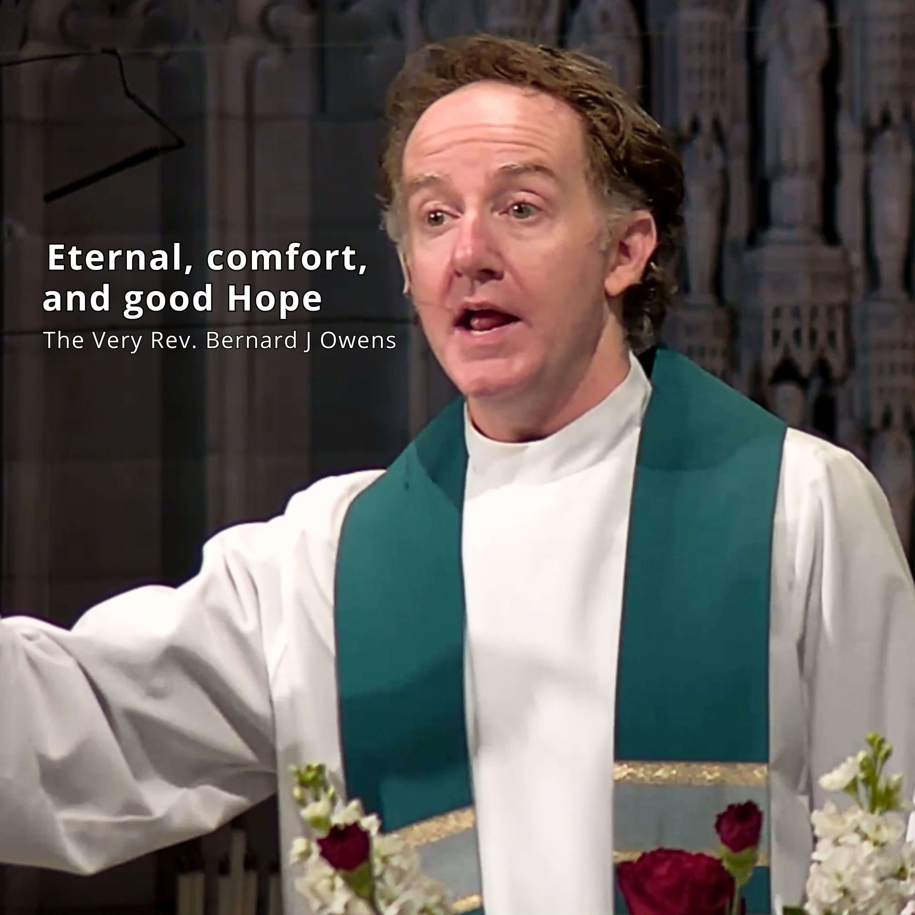Eternal, Comfort, and Good Hope