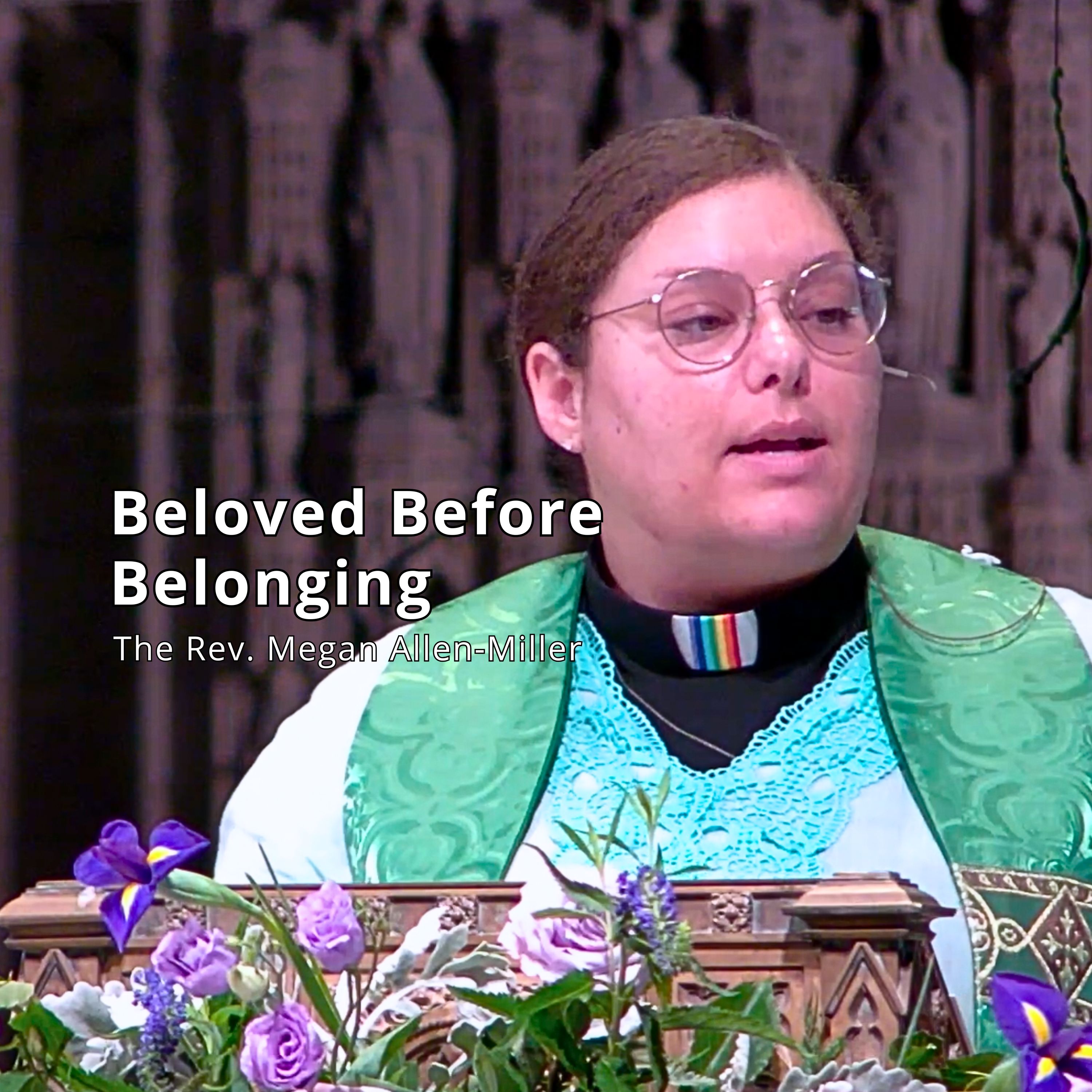 Beloved Before Belonging