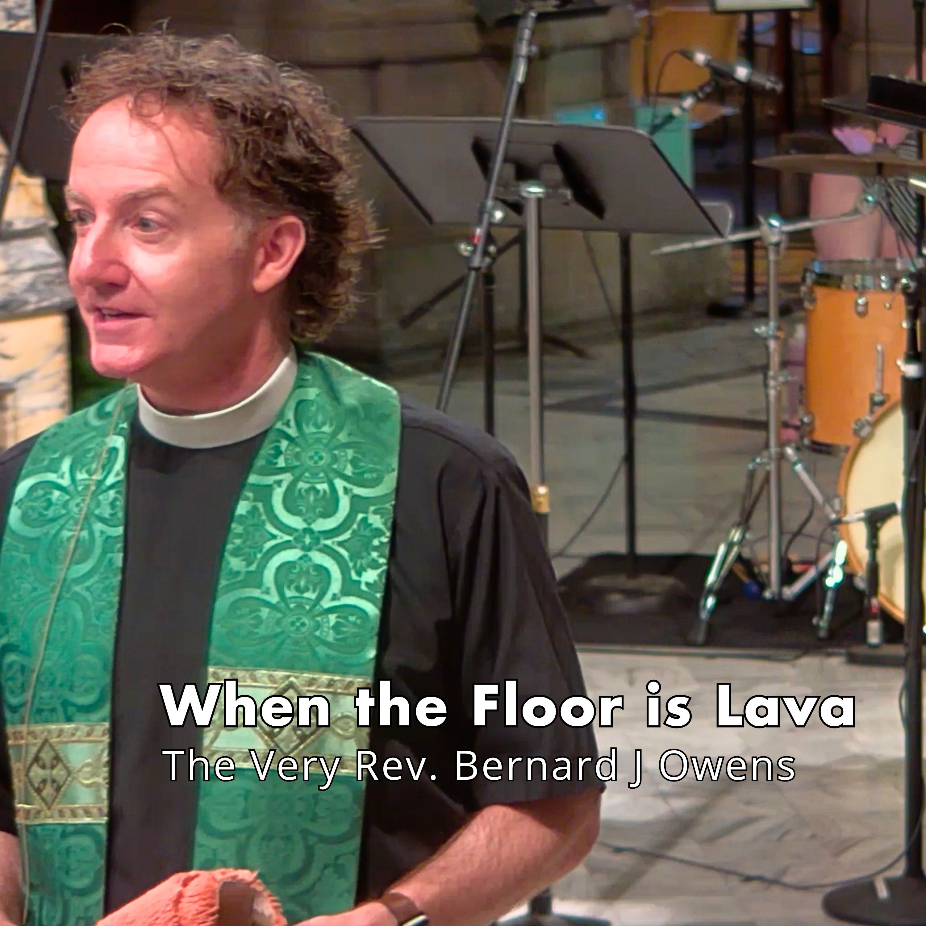 When the Floor is Lava