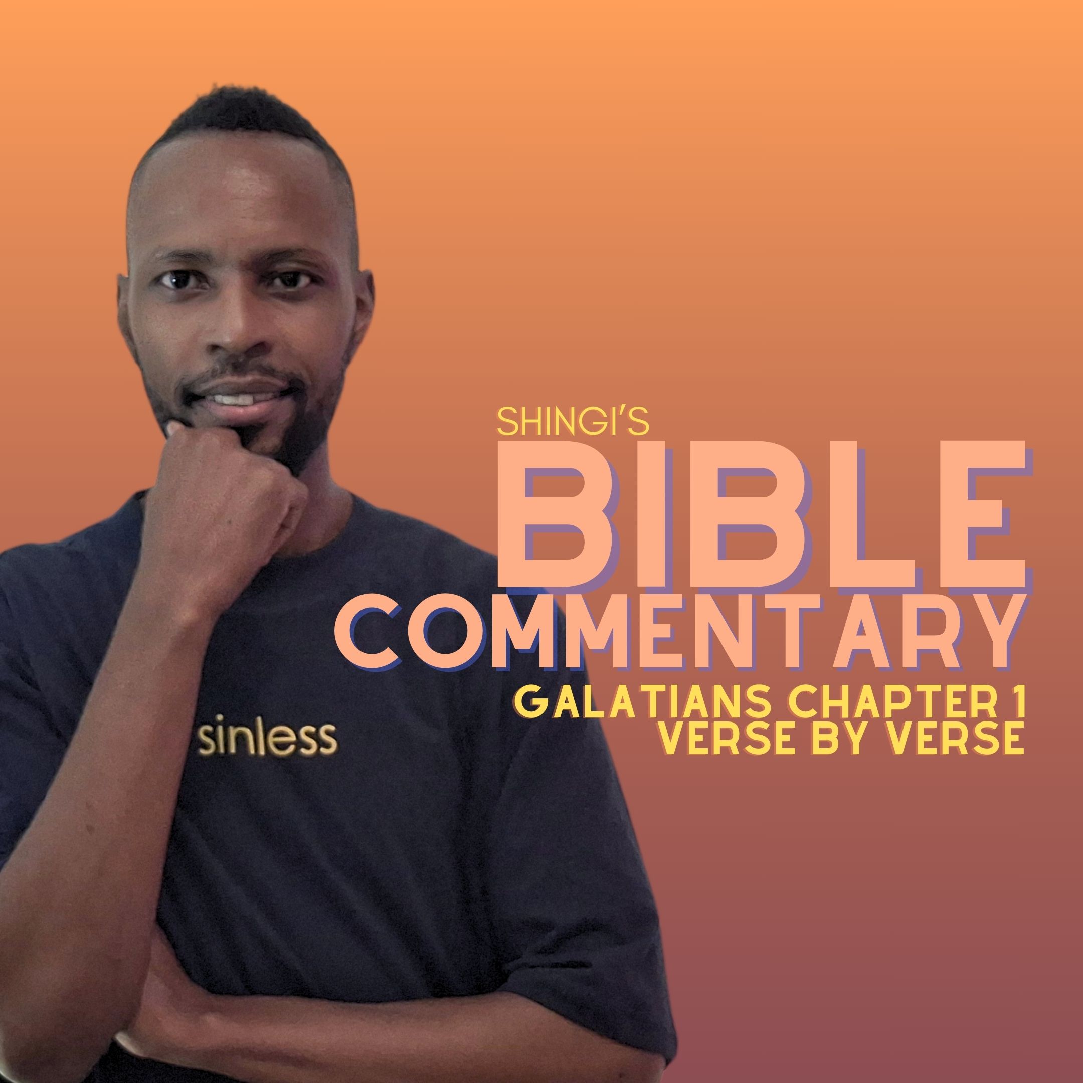 Shingi’s Bible Commentary: Galatians Chapter 1 episode artwork
