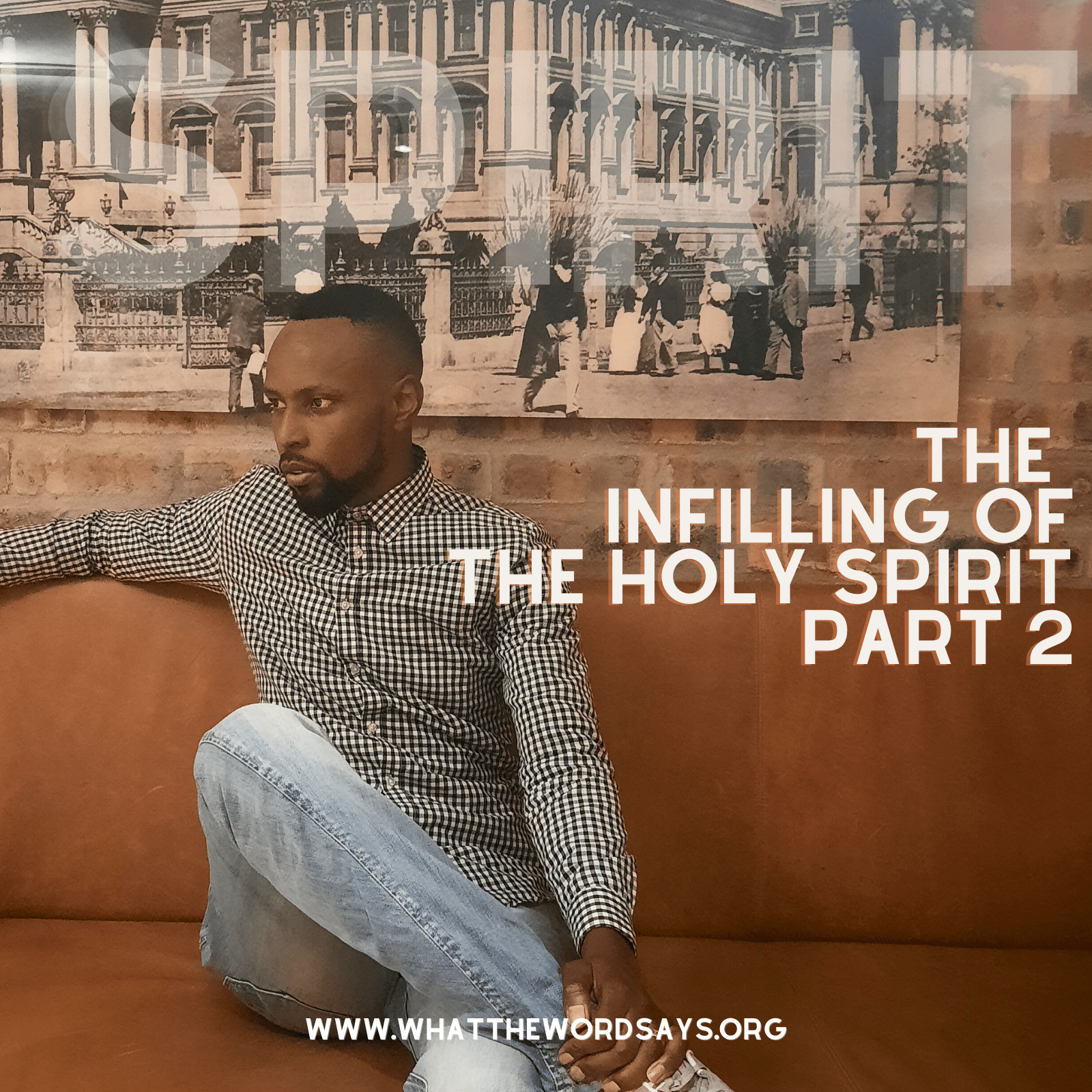 The Infilling Of The Holy Spirit part 2 episode artwork