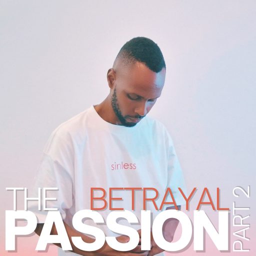 The Passion 2025: The Betrayal Part 2 episode artwork