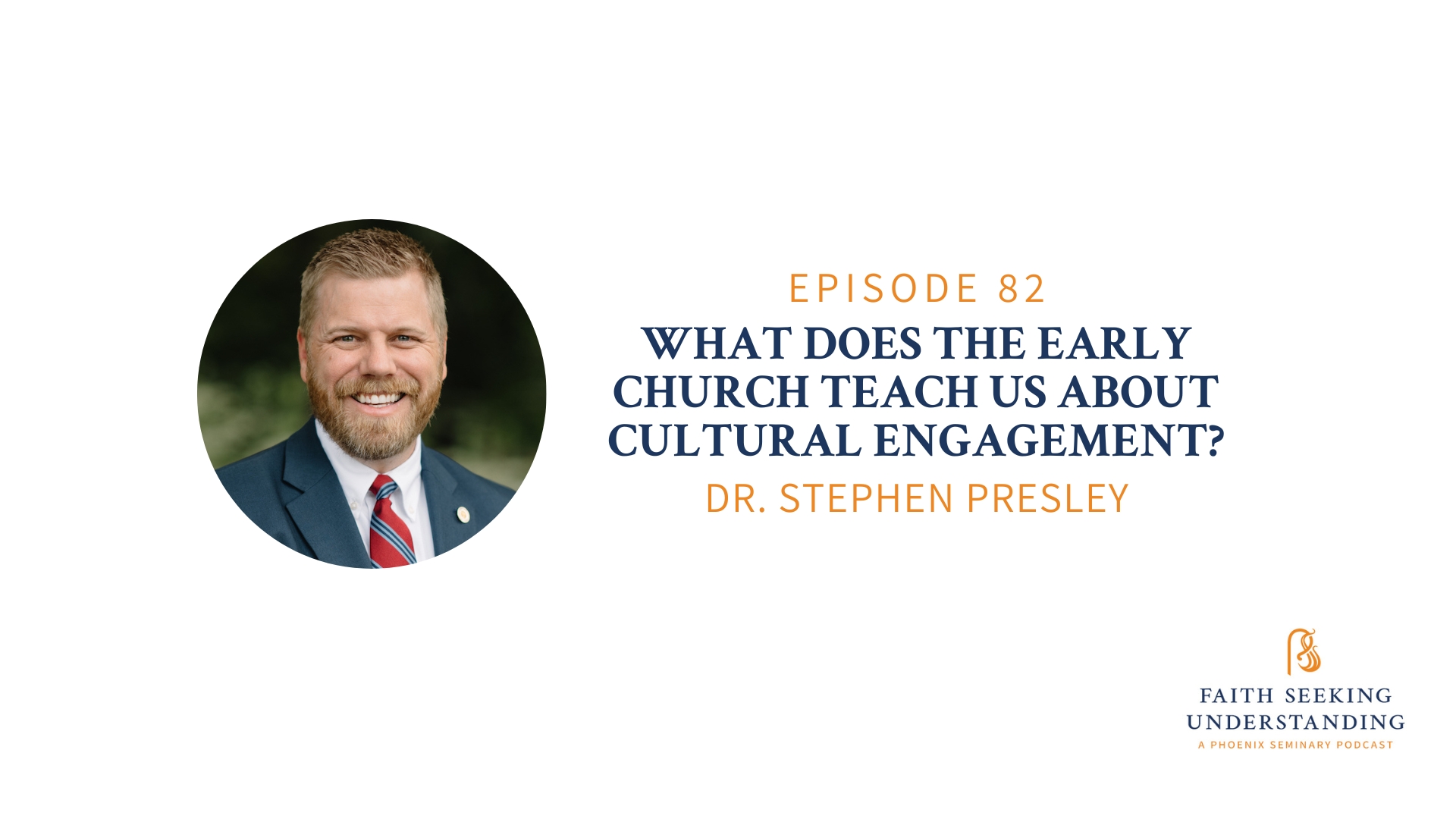 What Does the Early Church Teach Us About Cultural Engagement? Dr. Stephen Presley