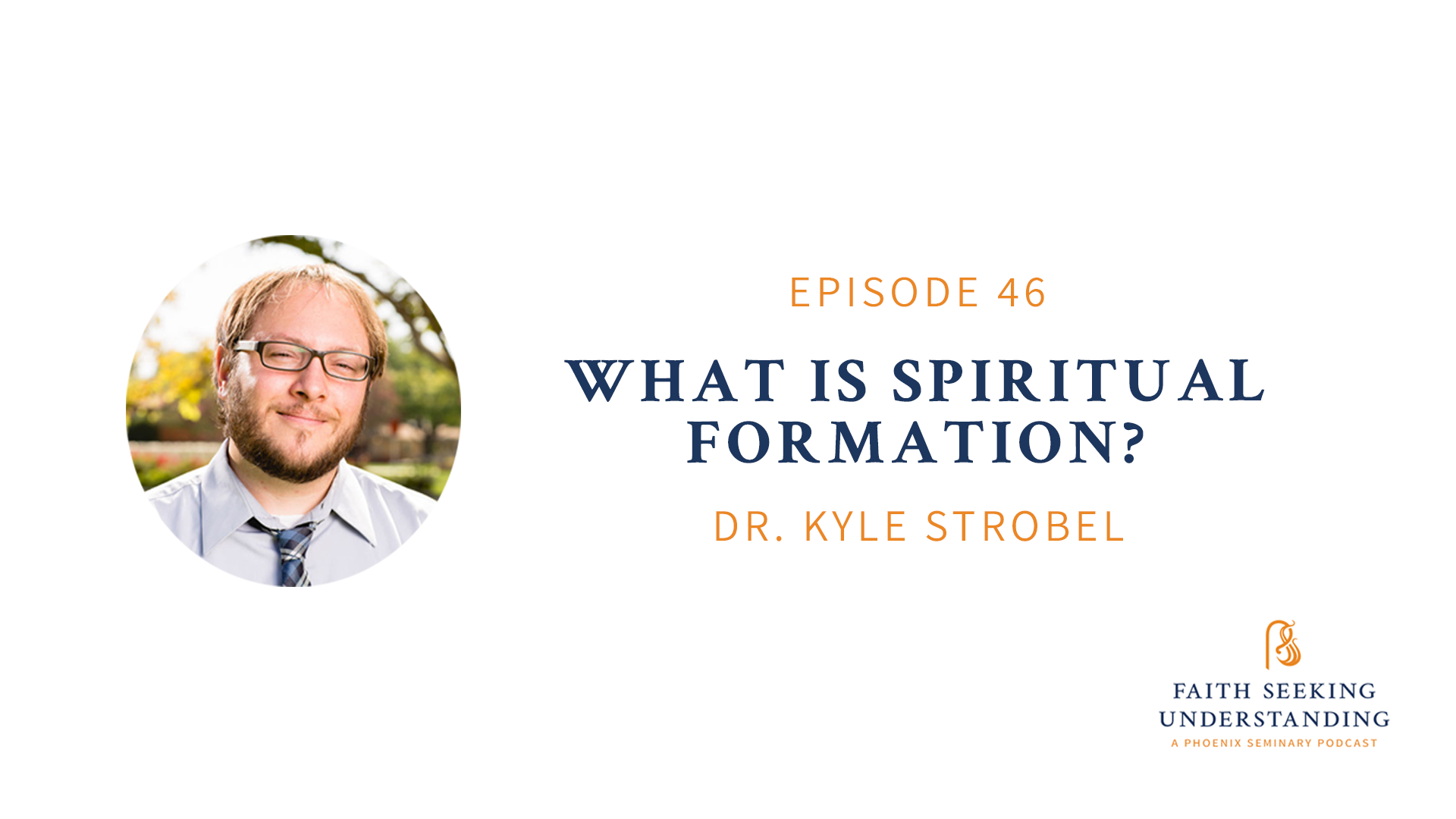 What is Spiritual Formation? Dr. Kyle Strobel