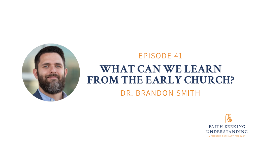 What Can We Learn from The Early Church? Brandon Smith