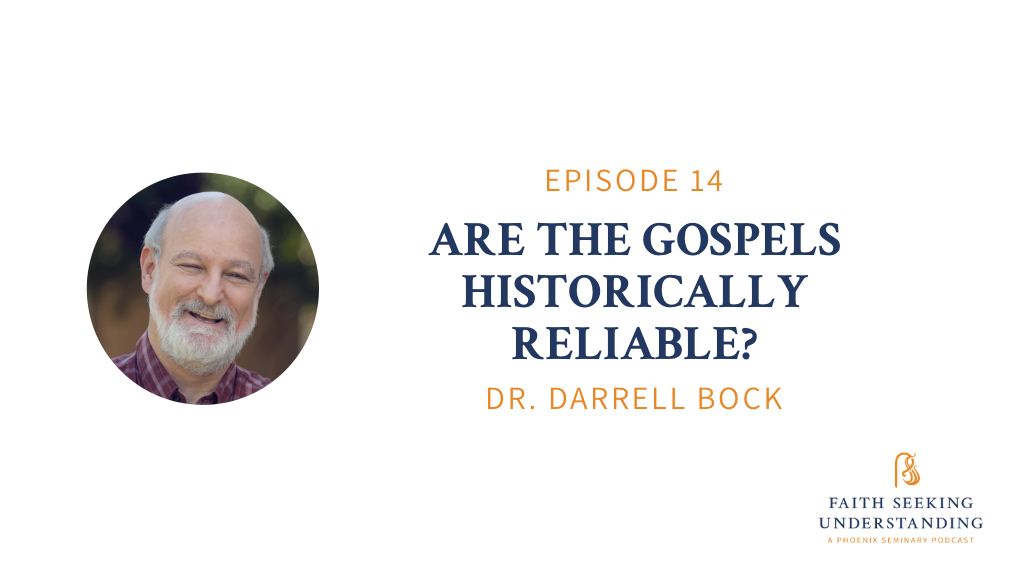 Are the Gospels Historically Reliable? – Darrell Bock