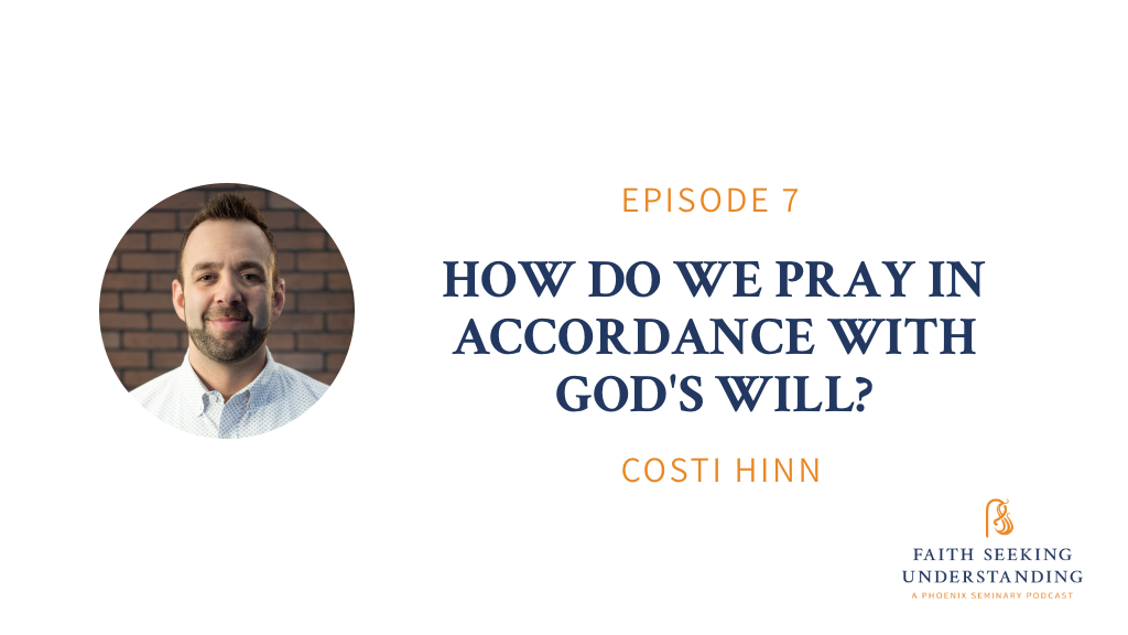 How Do We Pray in Accordance with God’s Will? – Costi Hinn