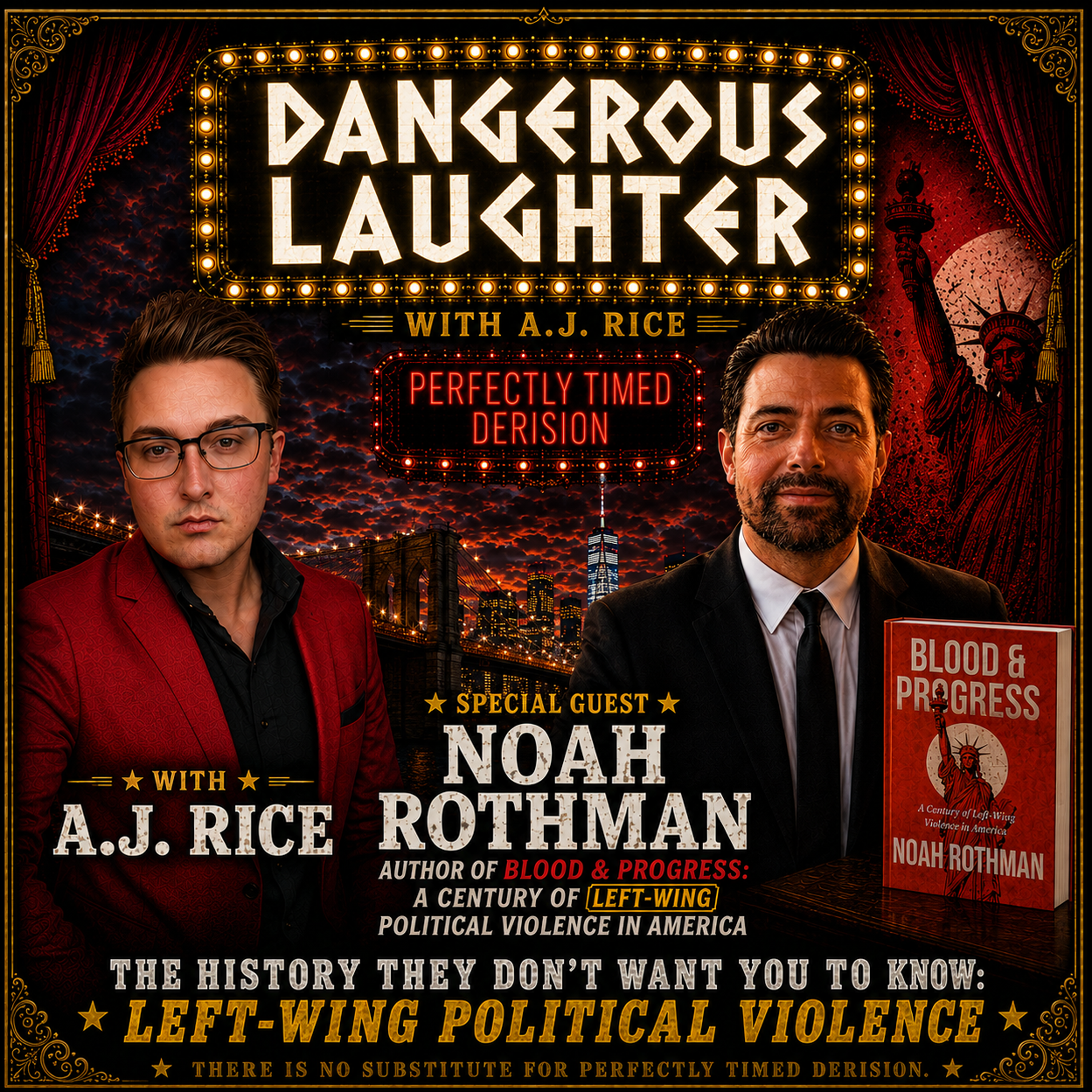 The History They Don't Want You to Know: Left-Wing Political Violence | Noah Rothman with AJ Rice