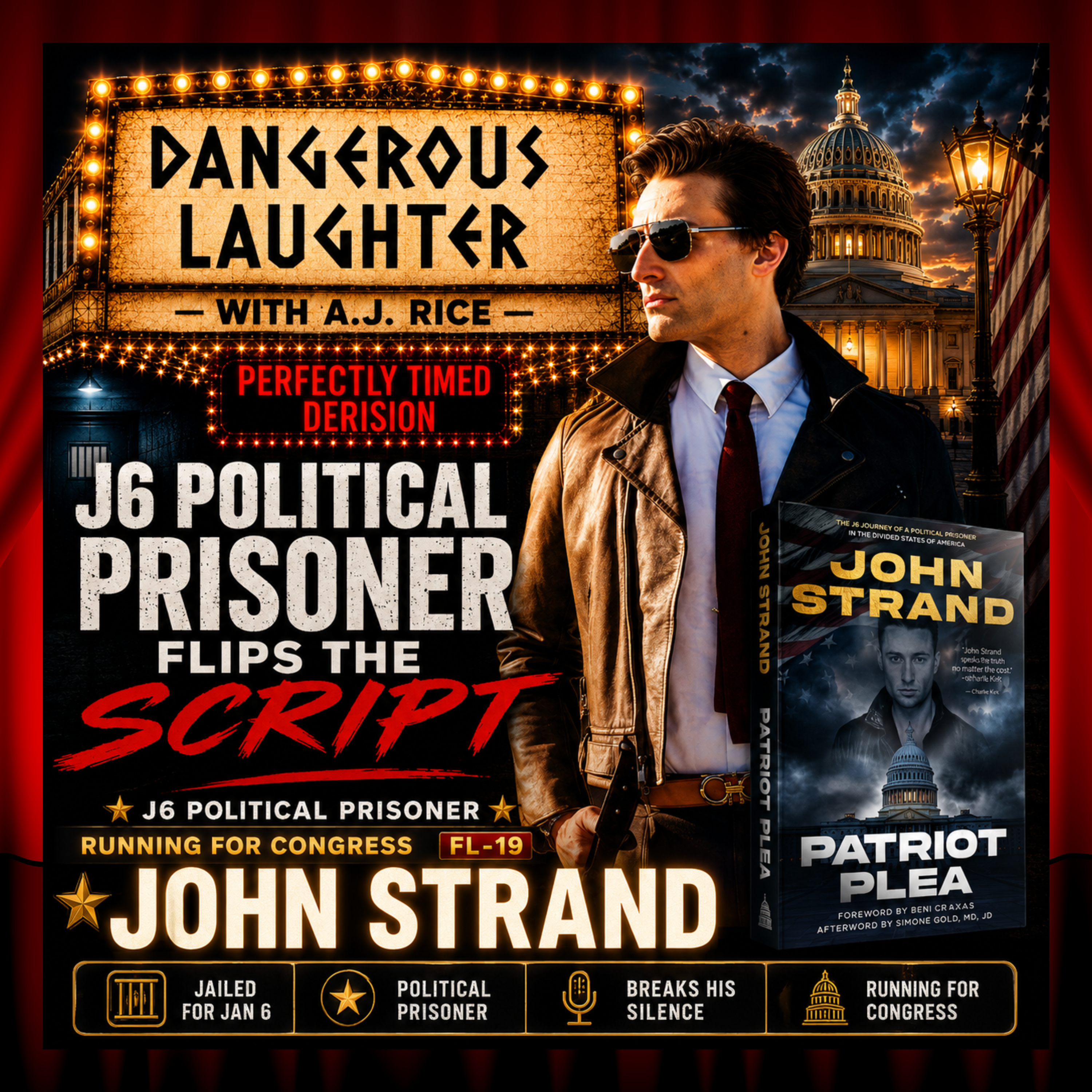 From Political Prisoner to Congress? John Strand Isn't Backing Down | Dangerous Laughter