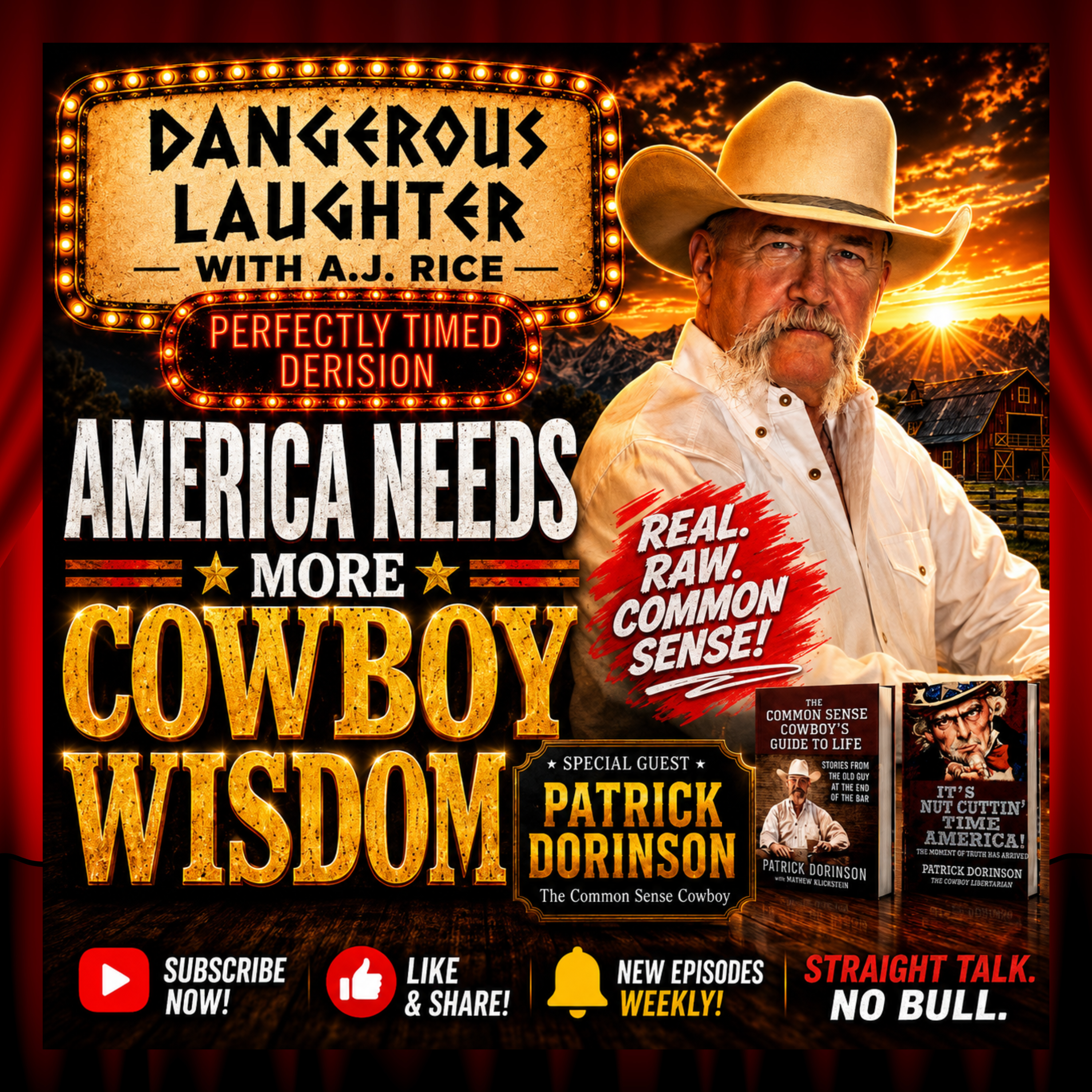 The Common Sense Cowboy Explains What America Forgot | Patrick Dorinson on Dangerous Laughter