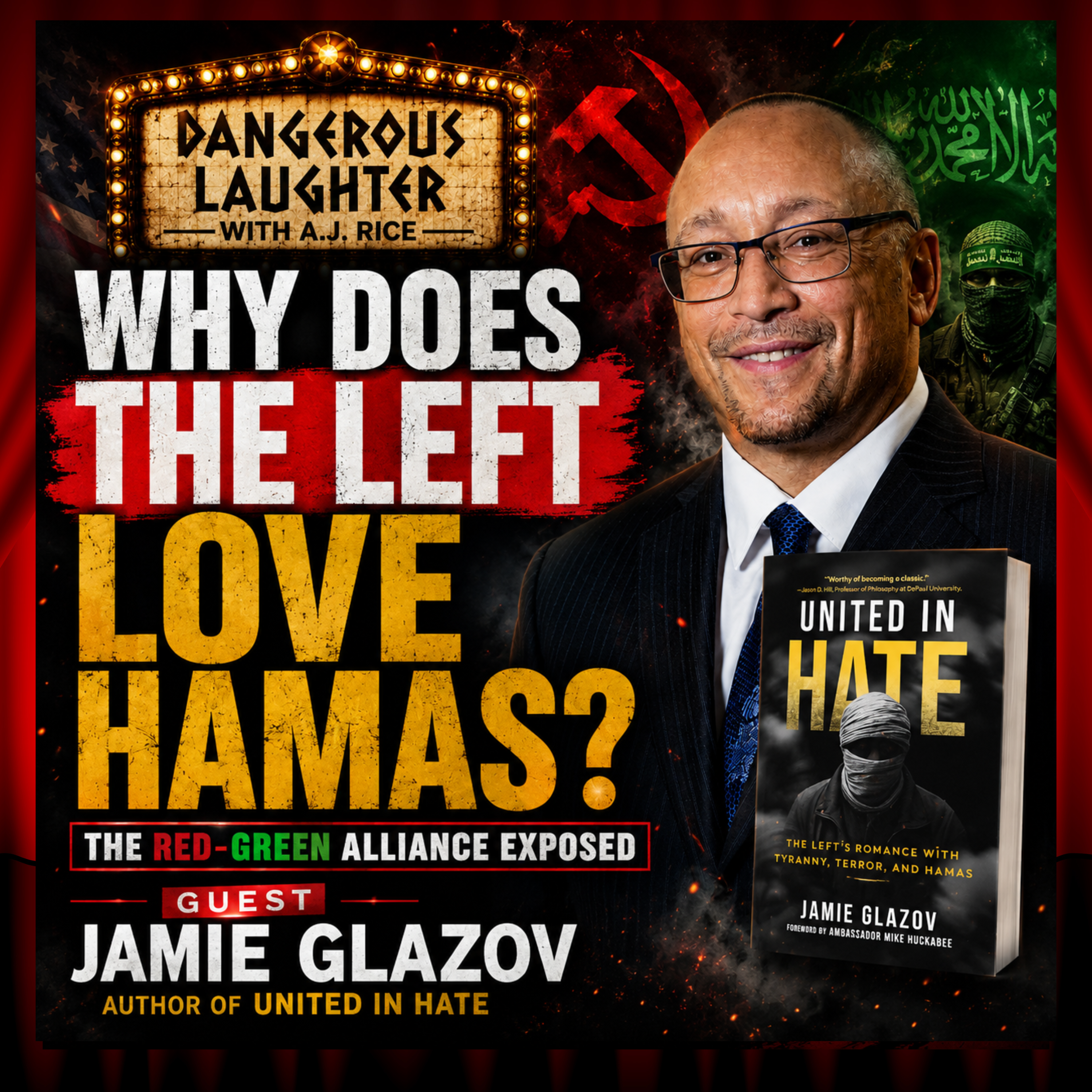 WHY DOES THE LEFT LOVE HAMAS? Jamie Glazov Exposes the Red-Green Alliance | Dangerous Laughter