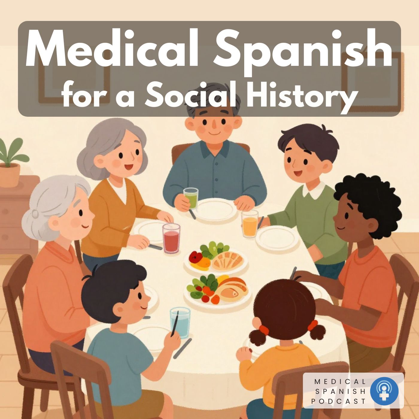 Activities of Daily Living in Spanish — Medical Spanish Podcast cover