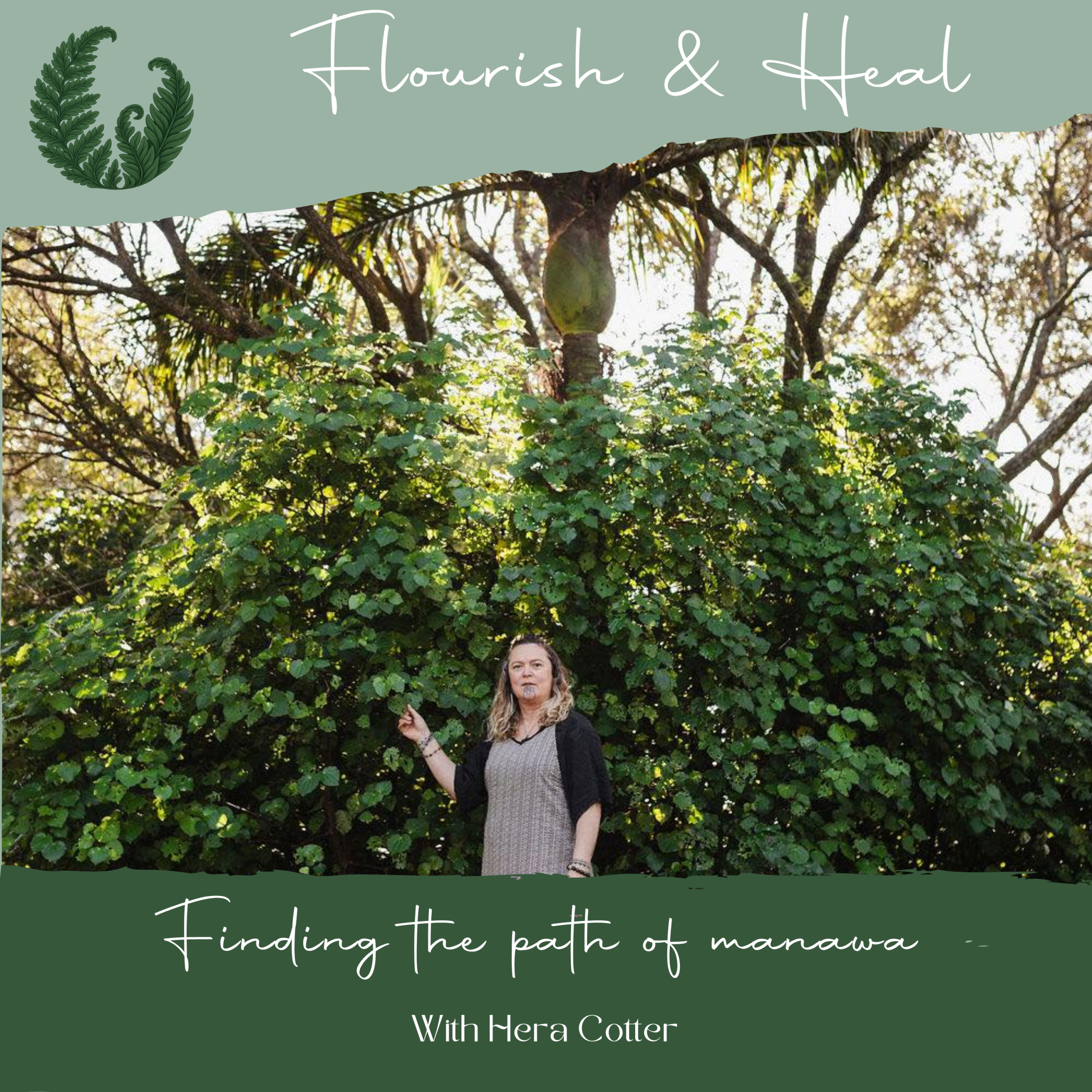 Ep. 33. Finding the Path of the Manawa ~ Heart with Hera Cotter from Whare Whakaora