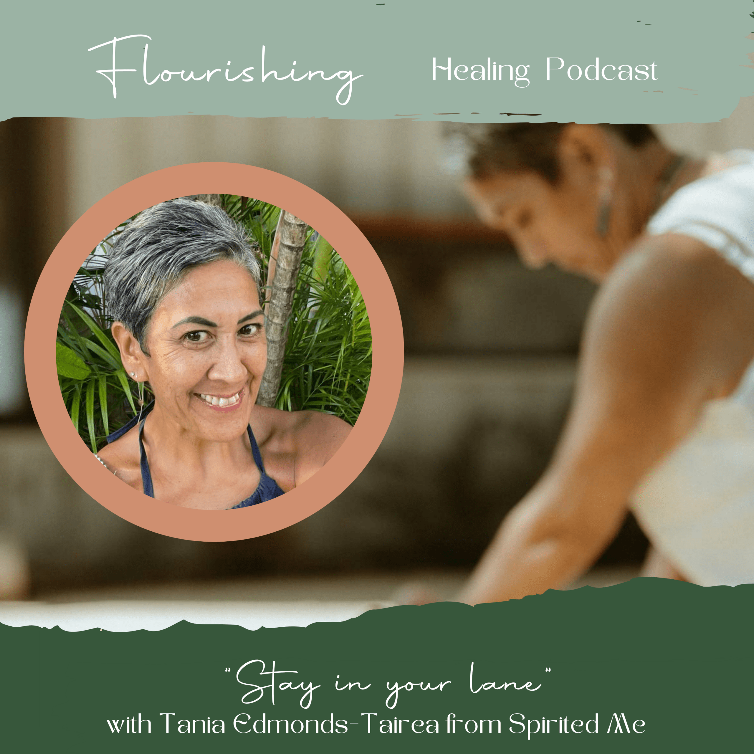 Ep 25. “Stay in your lane” with the Spiritual nurse Tania Edmonds-Tairea from Spirited Me