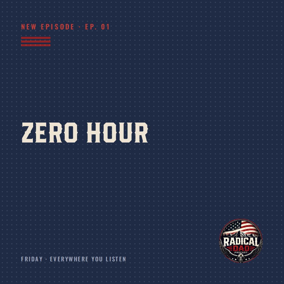 Episode 1: Zero Hour