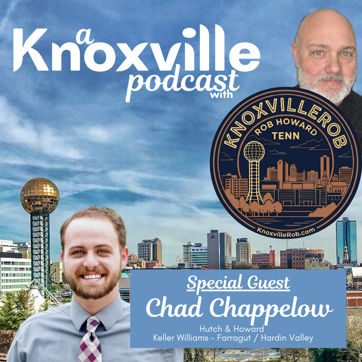 Episode 1: Chad Chappelow: Is Knoxville Real Estate Still Affordable?