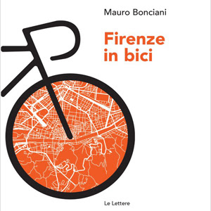 Niccolitudini - Mauro Bonciani presenta "Firenze in bici" con Paolo Ciampi