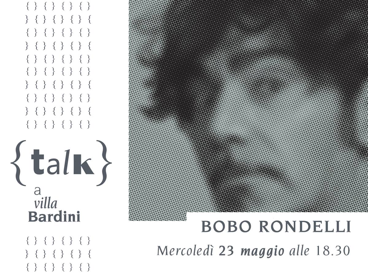 Talk a Villa Bardini – Primo appuntamento con Bobo Rondelli