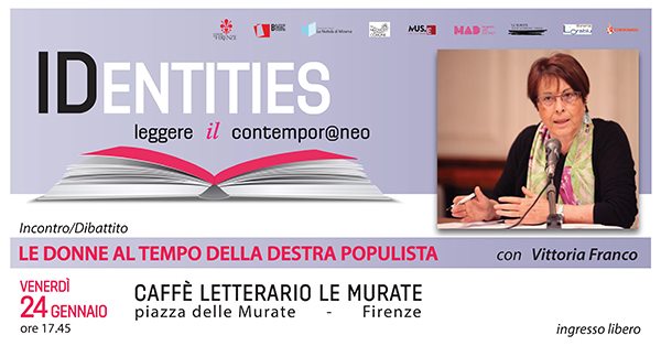 Identities. Leggere il Contemporaneo presenta: “Le donne al tempo della destra Populista” – Intervista a Vittoria Franco