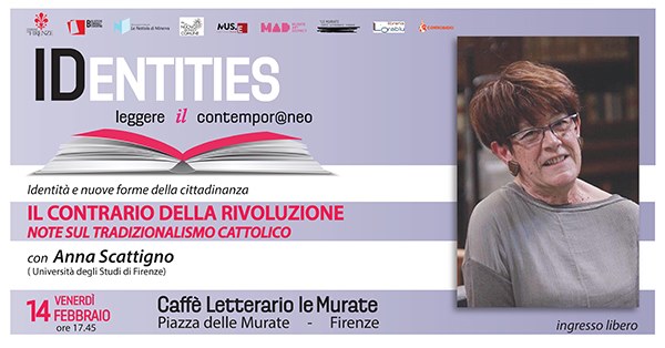 Identities: Il Contrario della Rivoluzione” – Intervista ad Anna Scattigno