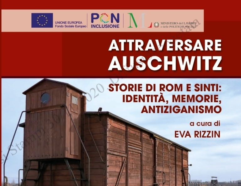 Libri: Attraversare Auschwitz. Storie di rom e sinti: identità, memorie, antiziganismo