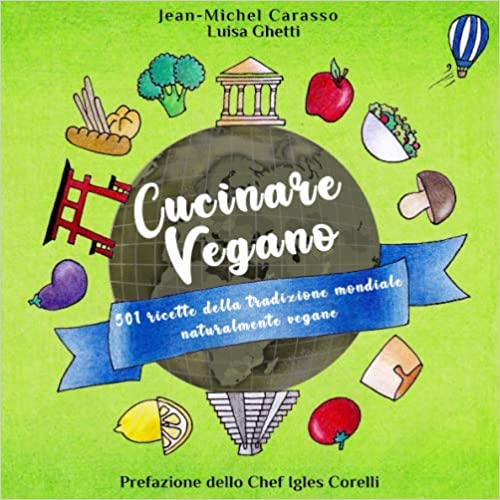 Cucinare vegano. Jean-Michel Carasso