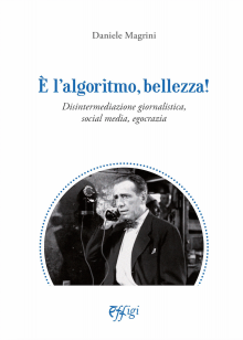 Giornalismo: Siamo uomini o algoritmi?