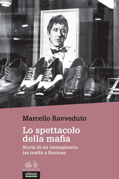 L’immaginario mafioso nel nuovo libro di Ravveduto