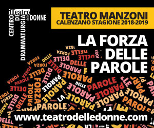 Il Teatro delle Donne di Calenzano &#8211; Intervista alla direttrice artistica Maria Cristina Ghelli