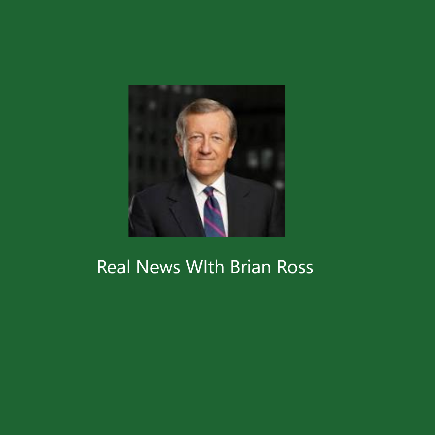 Real News with Brian Ross - Thursday November 4, 2021