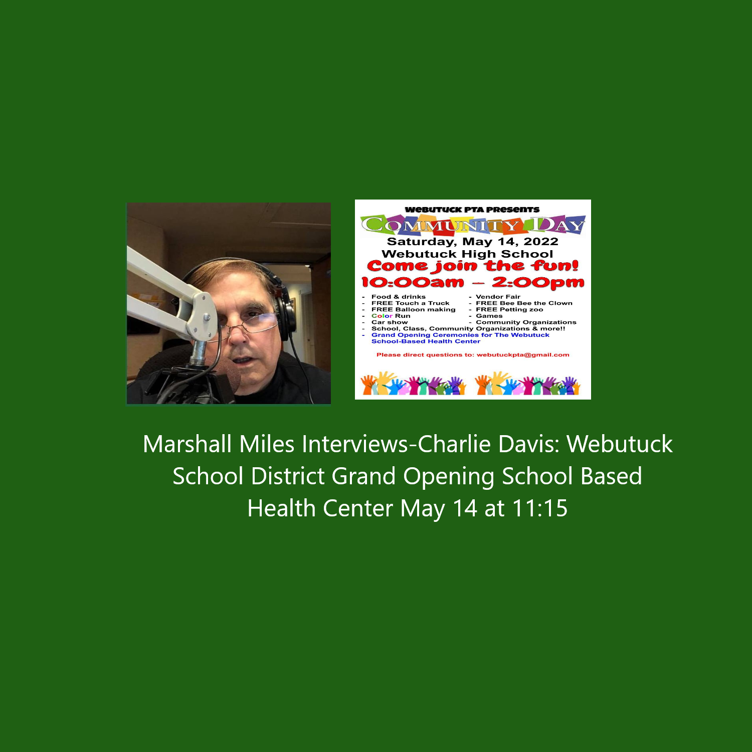 Marshall Miles Interviews Charlie Davis, Webutuck School District, School-Based Health Center's Grand Opening on May 14 at 11:15