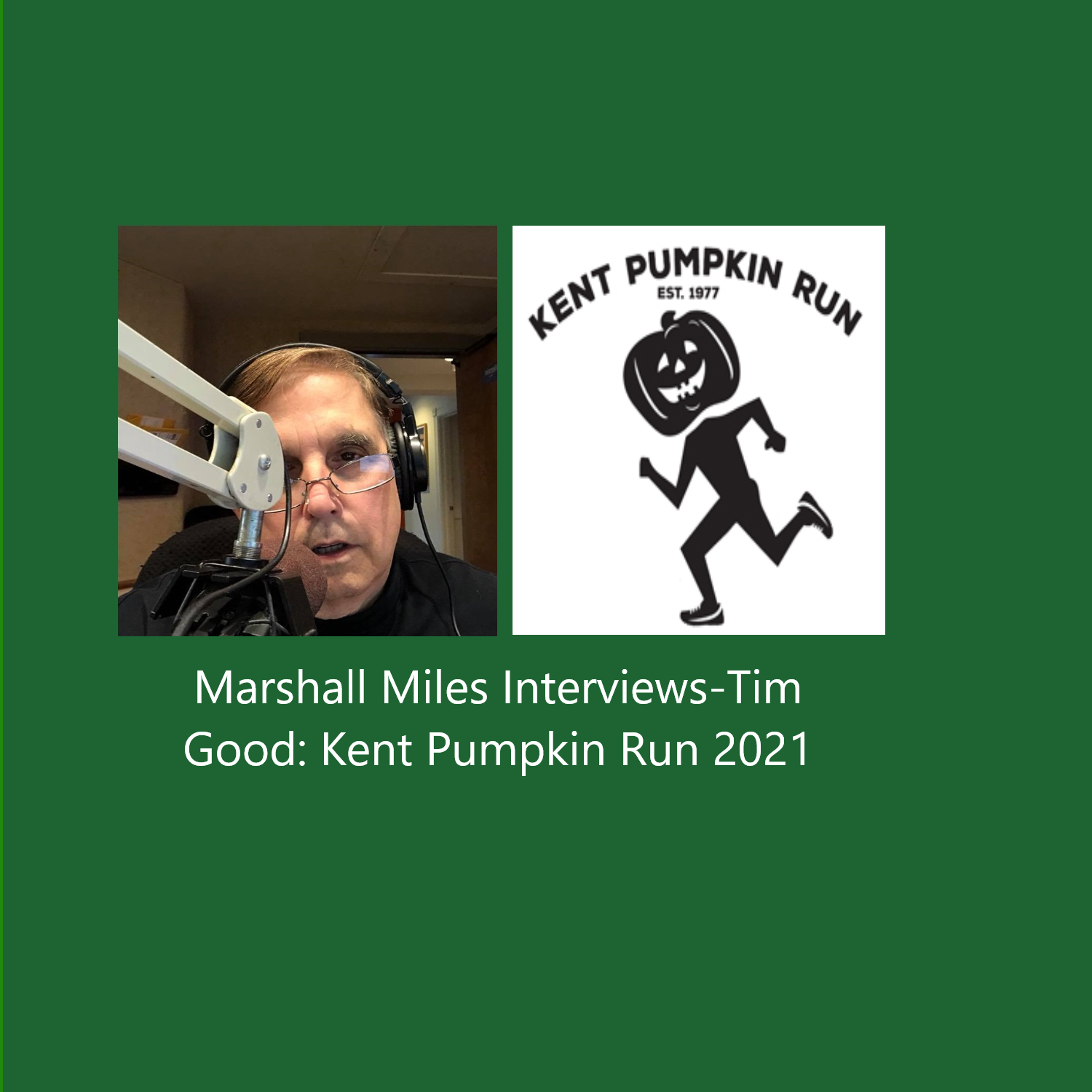 Marshall Miles Interviews Tim Good, Kent Pumpkin Run