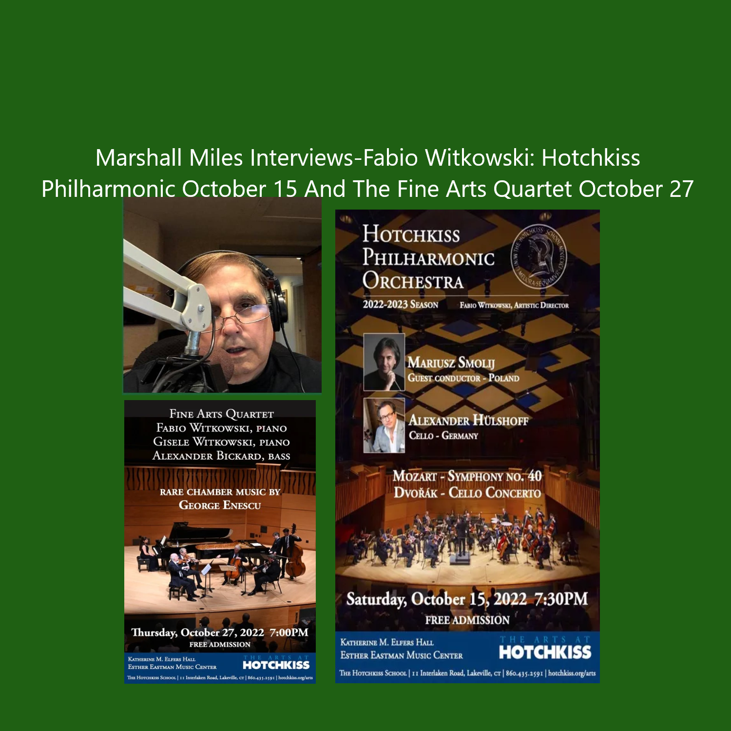 Marshall Miles Interviews-Fabio Witkowski: Hotchkiss Philharmonic October 15 And The Fine Arts Quartet October 27