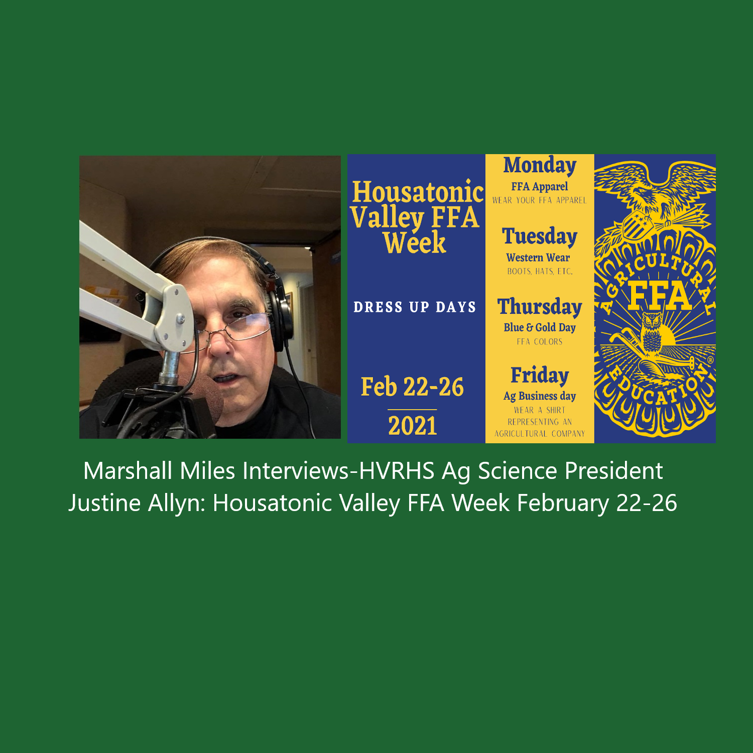 Marshall Miles Interviews HVRHS Ag Science President Justine Allyn, Housatonic Valley FFA Week Feb 22-26