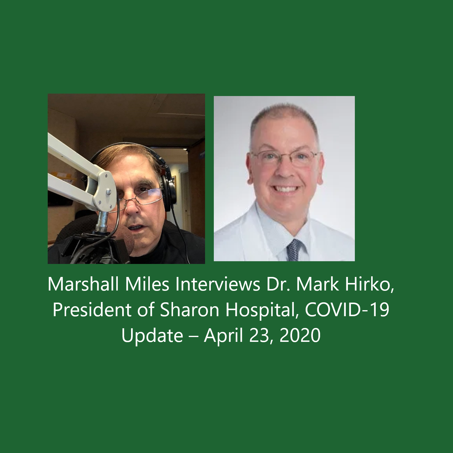 Marshall Miles Interviews Dr. Mark Hirko of Sharon Hospital:  COVID-19 UPDATE October 30, 2020