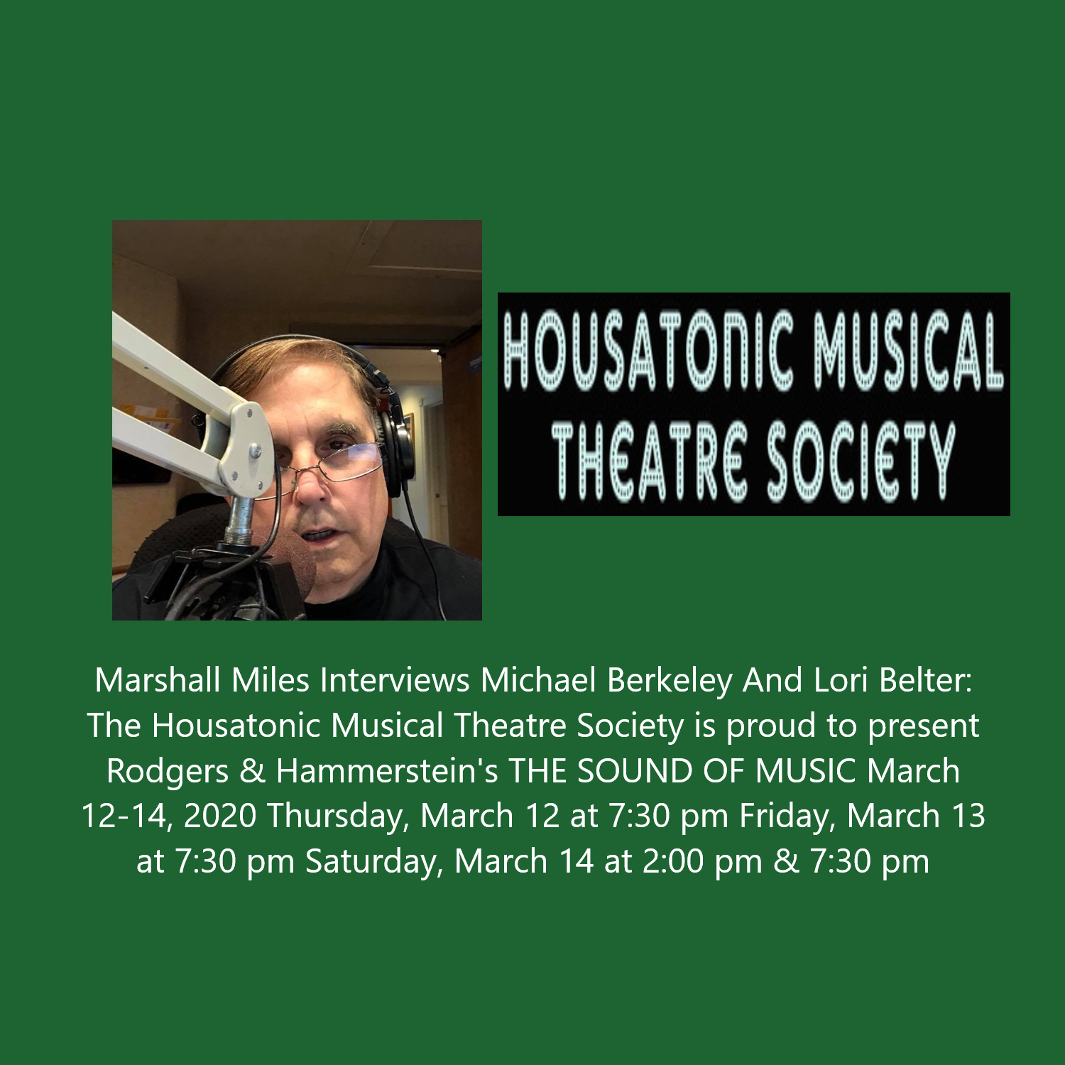 Marshall Miles Interviews Michael Berkeley And Lori Belter, Housatonic Musical Theatre Society: ​Rodgers & Hammerstein's "The Sound of Music," Thurs March 12 at 7:30PM; Fri March 13 at 7:30PM; Sat March 14 at 2PM & 7:30PM