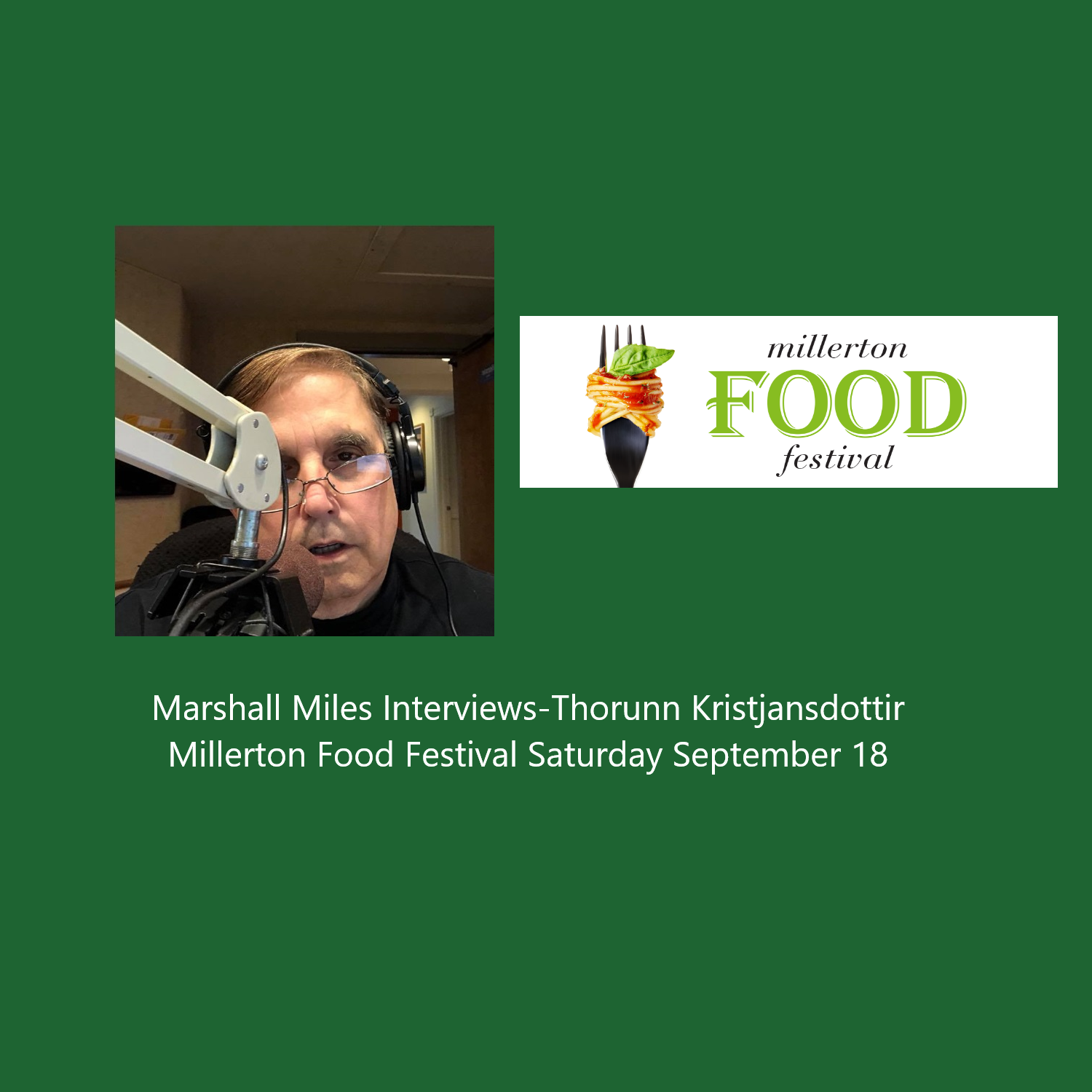 Marshall Miles Interviews Thorunn Kristjansdottir, Millerton Food Festival on Saturday Sept 18