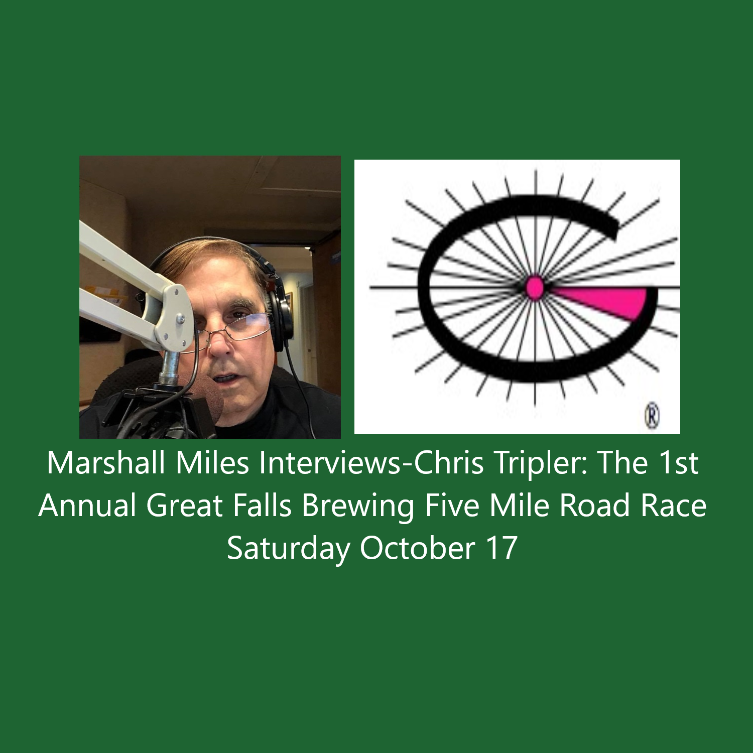 Marshall Miles Interviews Chris Tripler, "The 1st Annual Great Falls Brewing Five-Mile Road Race" Saturday Oct 17