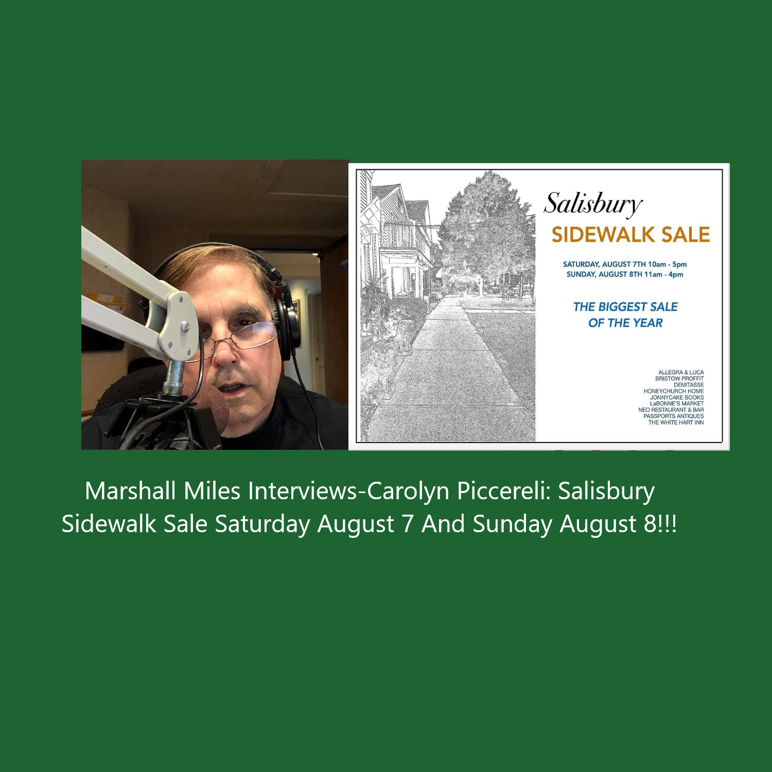 Marshall Miles Interviews Carolyn Piccereli, Salisbury Sidewalk Sale on Saturday & Sunday, August 7 & 8!